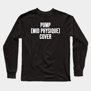 Pump Mid Physic Cover Long Sleeve T-Shirt